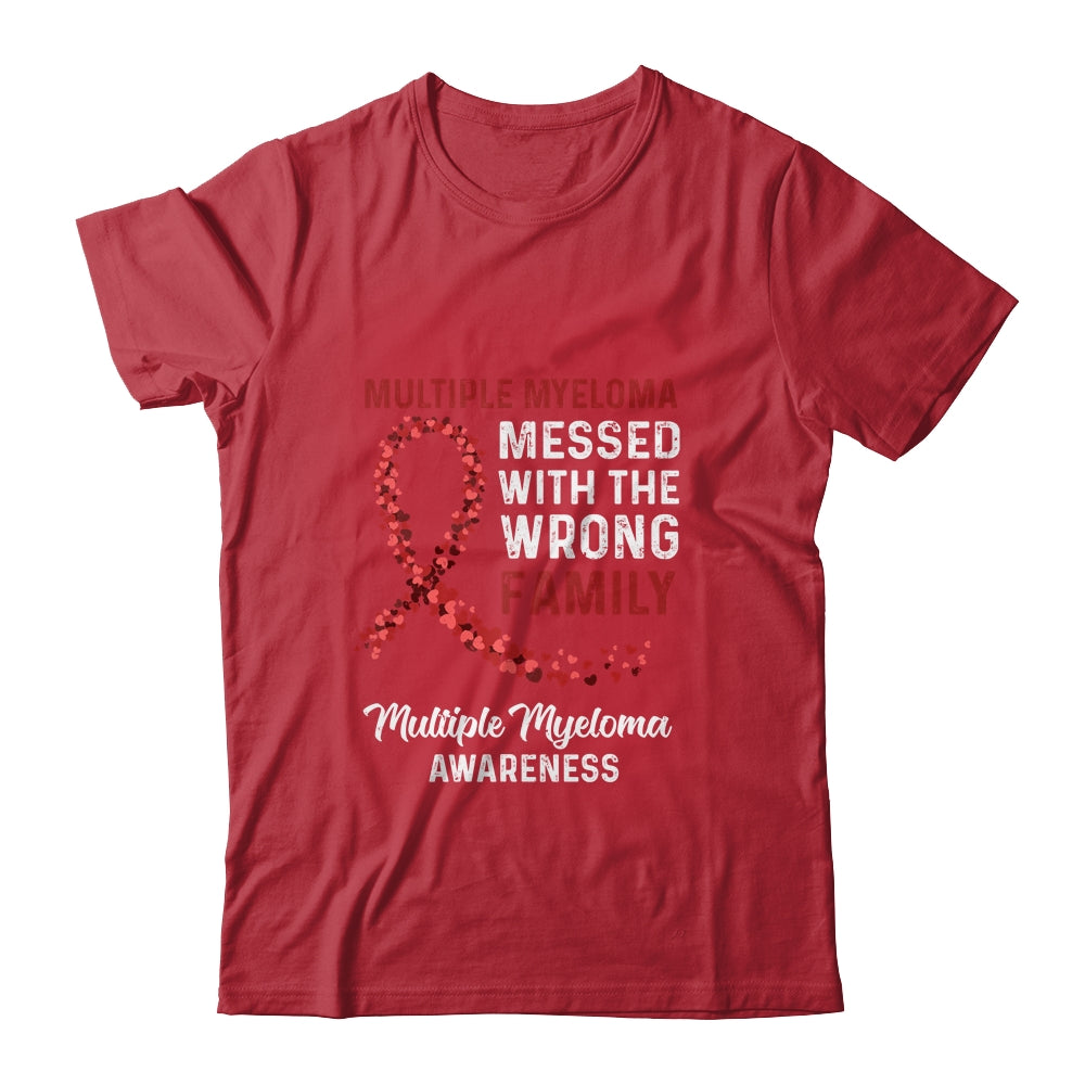 Multiple Myeloma Awareness Messed With The Wrong Family Support T-Shirt & Hoodie | Teecentury.com