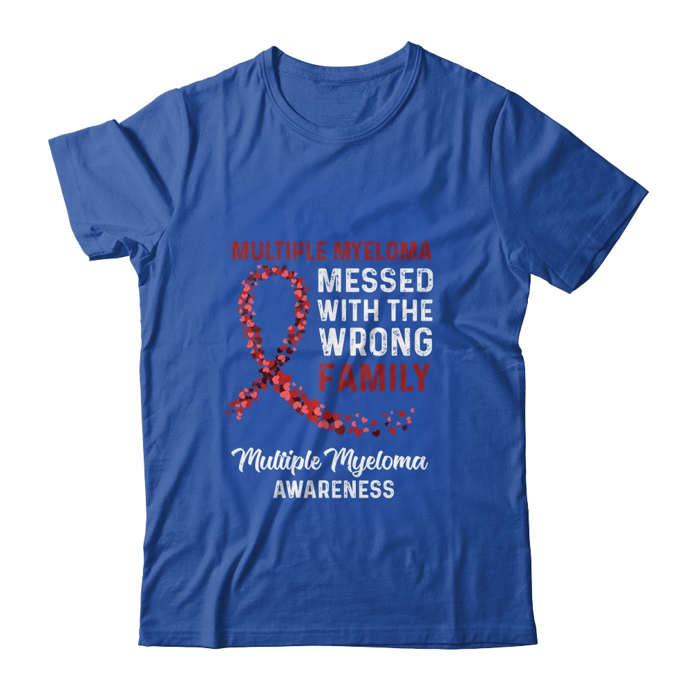 Multiple Myeloma Awareness Messed With The Wrong Family Support T-Shirt & Hoodie | Teecentury.com