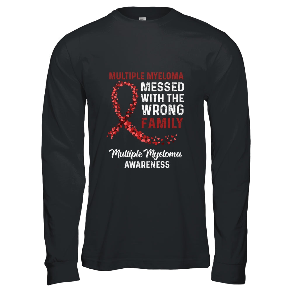 Multiple Myeloma Awareness Messed With The Wrong Family Support T-Shirt & Hoodie | Teecentury.com