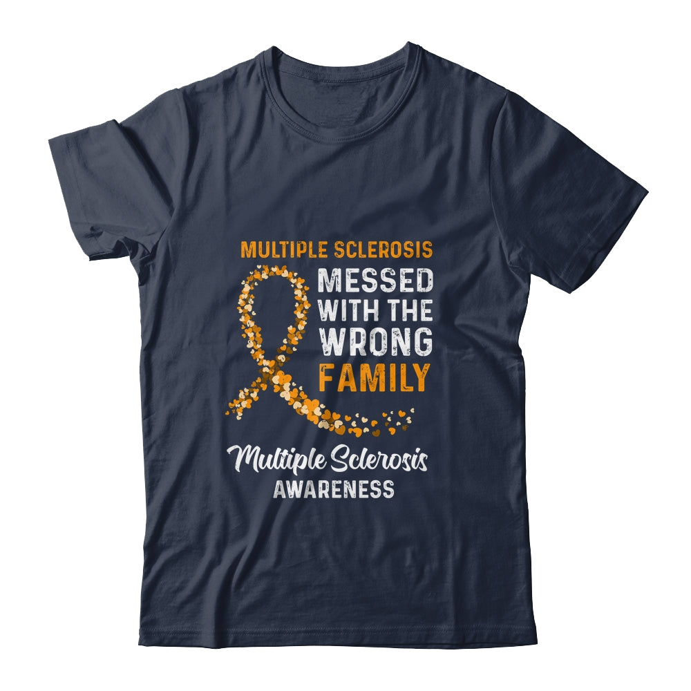 Multiple Sclerosis Awareness Messed With The Wrong Family Support T-Shirt & Hoodie | Teecentury.com