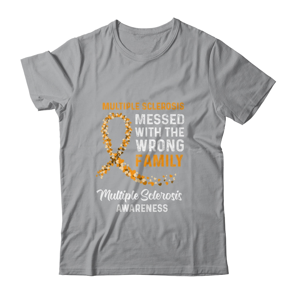 Multiple Sclerosis Awareness Messed With The Wrong Family Support T-Shirt & Hoodie | Teecentury.com