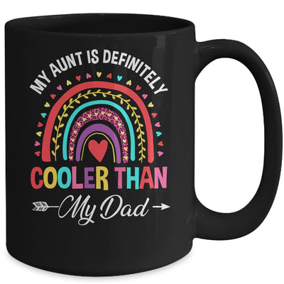 My Aunt Is Definitely Cooler Than My Dad Funny Niece Nephew Mug | teecentury