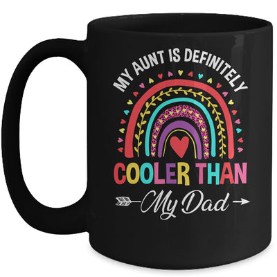 My Aunt Is Definitely Cooler Than My Dad Funny Niece Nephew Mug | teecentury