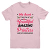 My Aunt Says I'm A Beautiful Amazing Princess For Niece Youth Youth Shirt | Teecentury.com