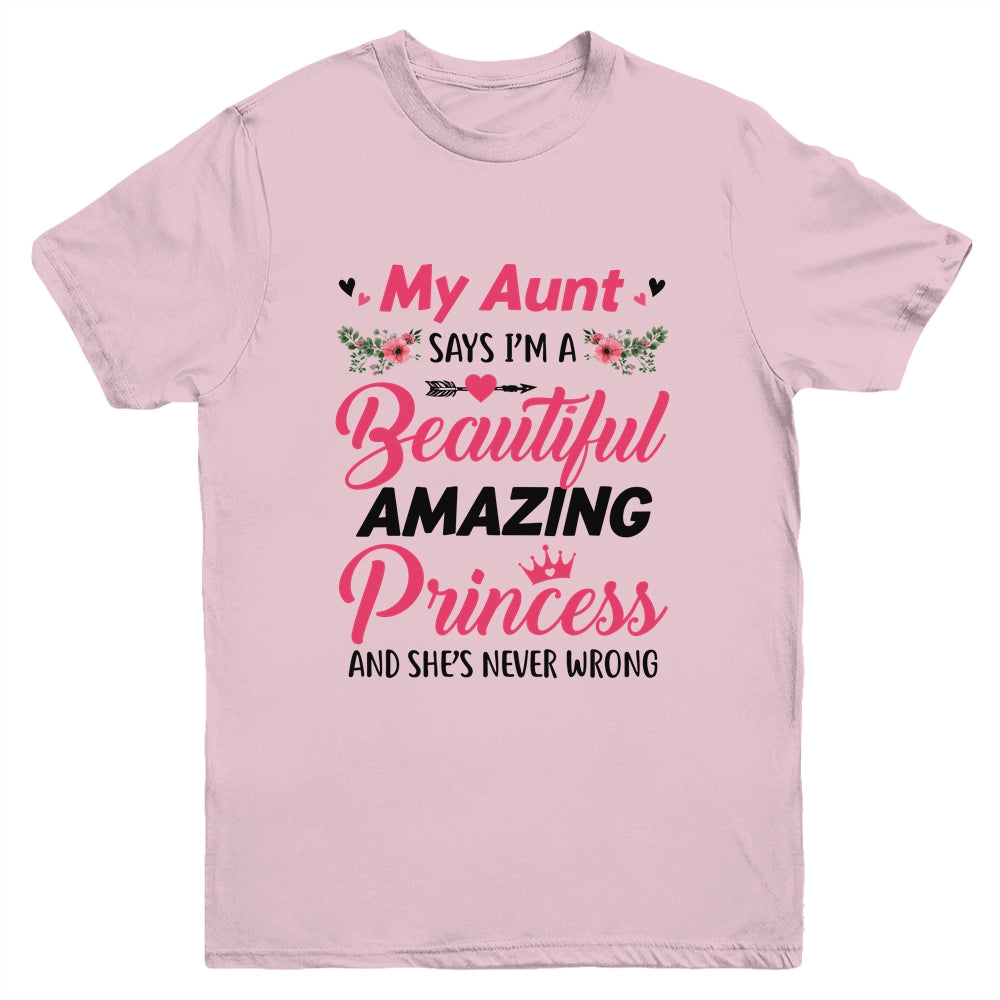 My Aunt Says I'm A Beautiful Amazing Princess For Niece Youth Youth Shirt | Teecentury.com