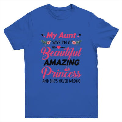 My Aunt Says I'm A Beautiful Amazing Princess For Niece Youth Youth Shirt | Teecentury.com