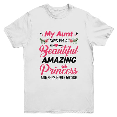 My Aunt Says I'm A Beautiful Amazing Princess For Niece Youth Youth Shirt | Teecentury.com