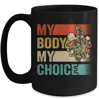My Body Choice Mind Your Own Uaterus Floral My Uterus Mug | teecentury