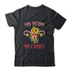 My Body My Choice Floral Uterus Feminist Abortion Shirt & Tank Top | teecentury