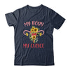 My Body My Choice Floral Uterus Feminist Abortion Shirt & Tank Top | teecentury