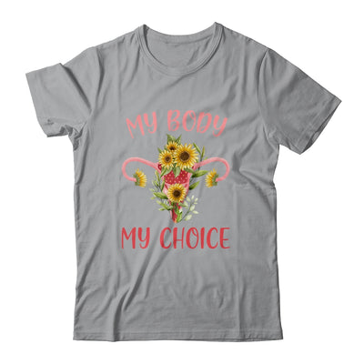 My Body My Choice Floral Uterus Feminist Abortion Shirt & Tank Top | teecentury