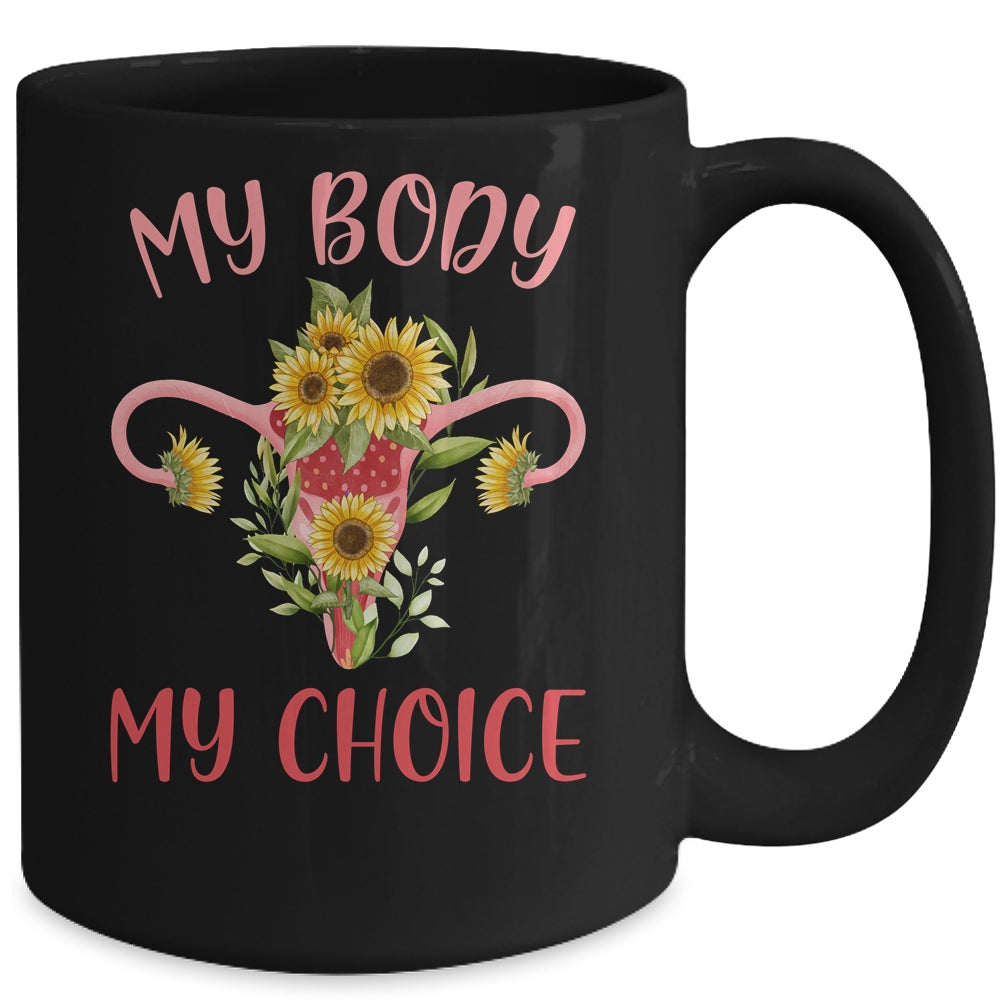 My Body My Choice Floral Uterus Feminist Abortion Mug | teecentury