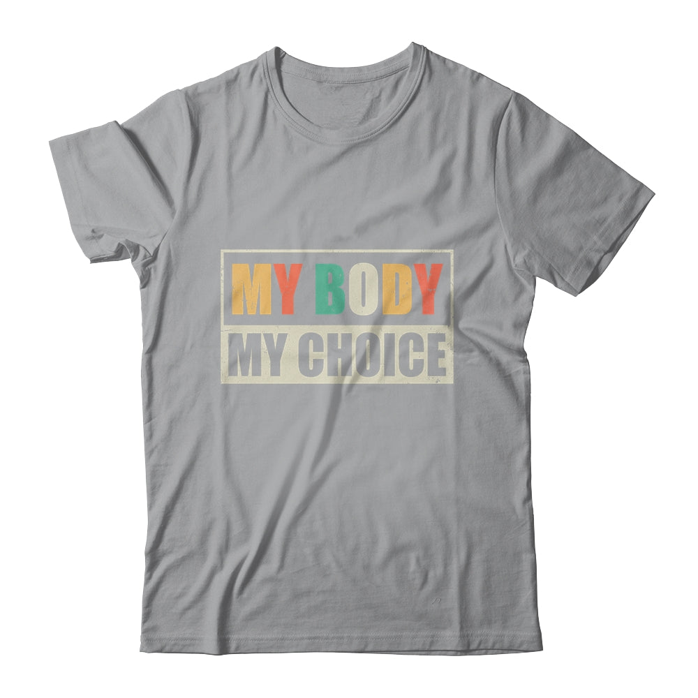 My Body My Choice Pro Choice Eproductive Rights Women Rights Shirt & Tank Top | teecentury