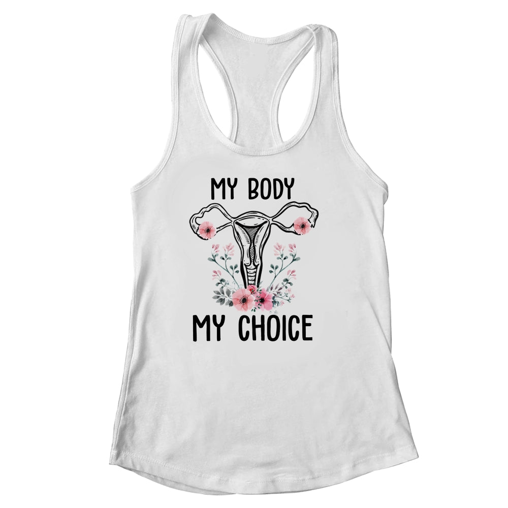 My Body My Choice Pro Choice Reproductive Rights Shirt & Tank Top | teecentury