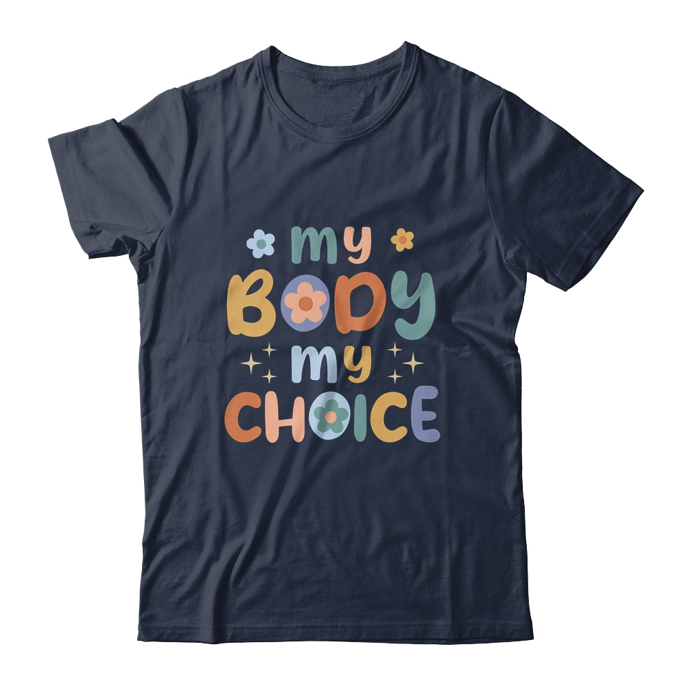 My Body My Choice Pro Choice Women's Rights Retro Feminist Shirt & Tank Top | teecentury