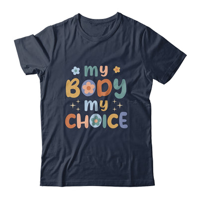 My Body My Choice Pro Choice Women's Rights Retro Feminist Shirt & Tank Top | teecentury