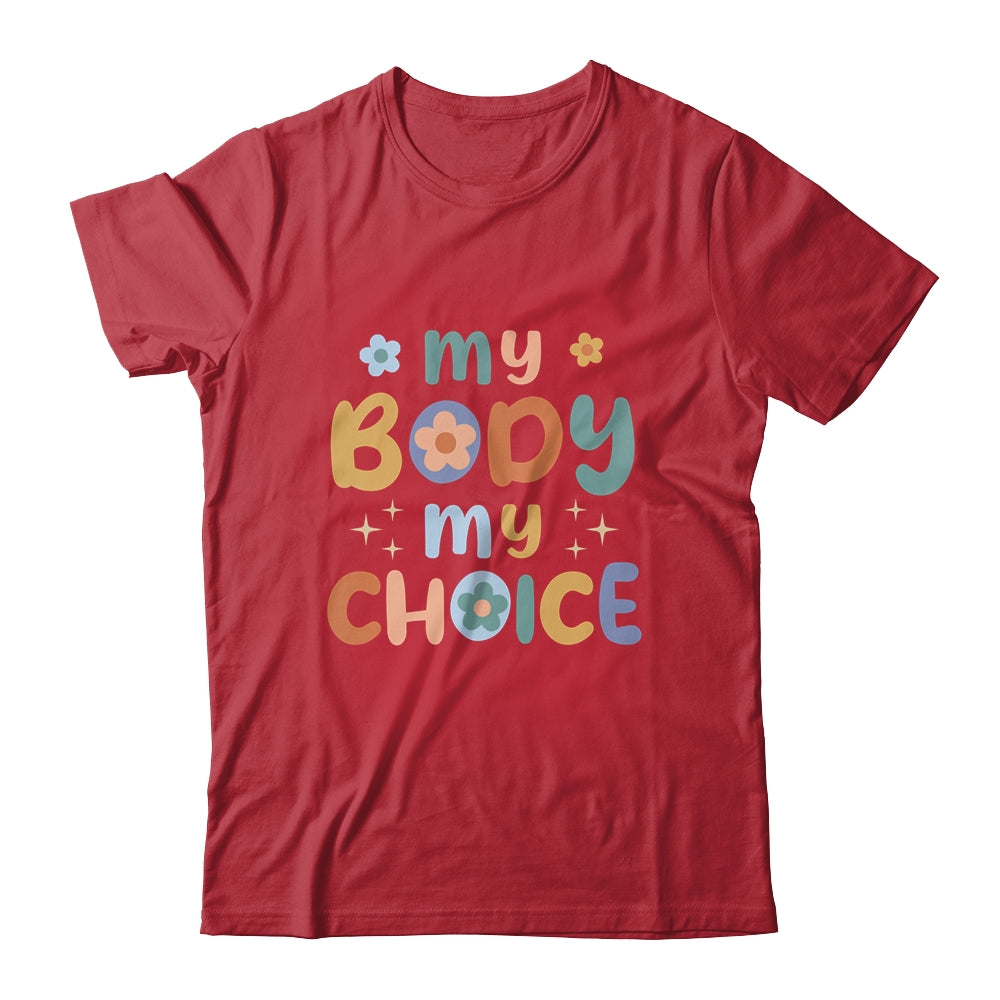 My Body My Choice Pro Choice Women's Rights Retro Feminist Shirt & Tank Top | teecentury