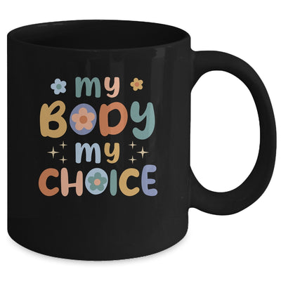 My Body My Choice Pro Choice Women's Rights Retro Feminist Mug | teecentury