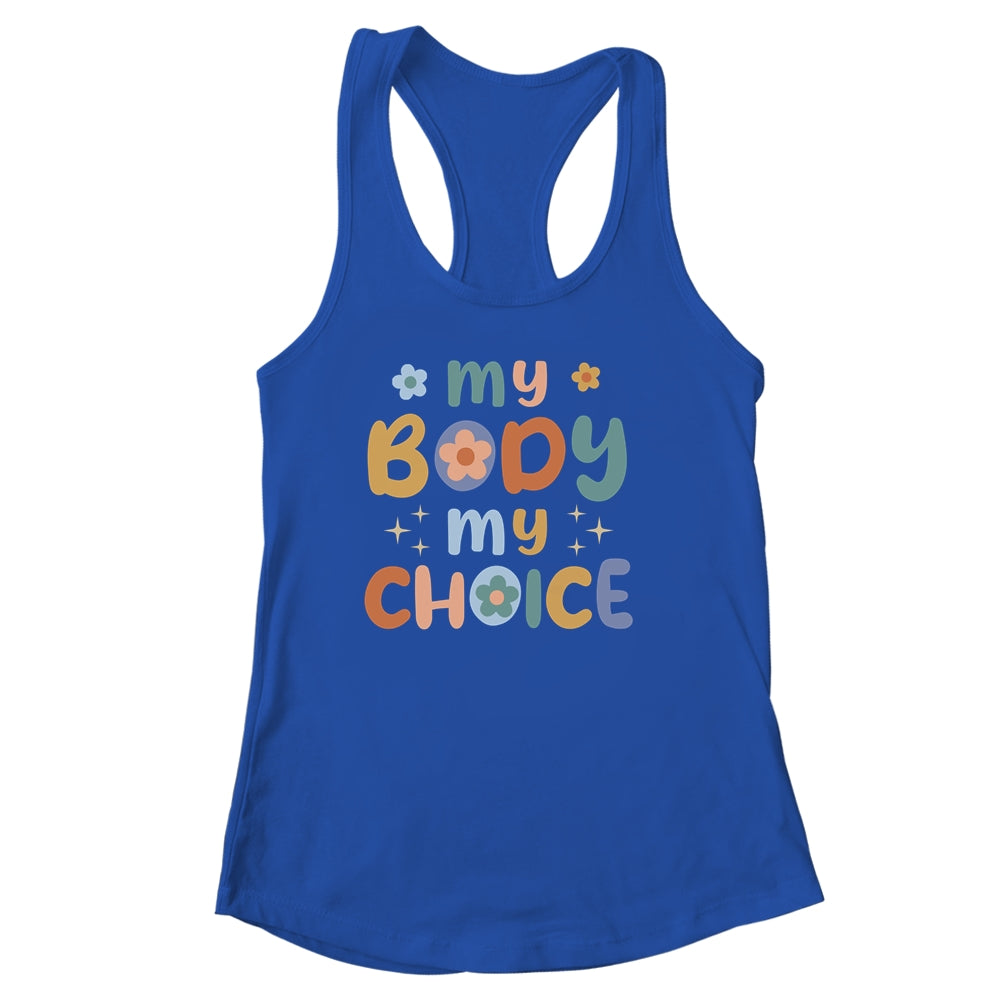 My Body My Choice Pro Choice Women's Rights Retro Feminist Shirt & Tank Top | teecentury