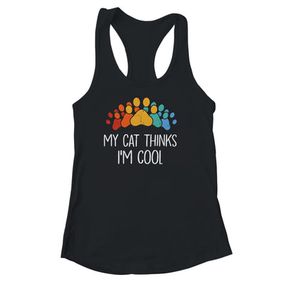 My Cat Thinks I'm Cool Funny Cat Lover Shirt & Tank Top | teecentury