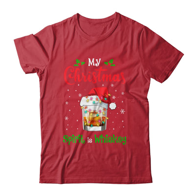 My Christmas Spirit Is Whiskey Funny Drinking Wine Tequila T-Shirt & Sweatshirt | Teecentury.com