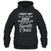 My Daughter-In-Law Is My Favorite Child For Dad Mom In Law T-Shirt & Hoodie | Teecentury.com