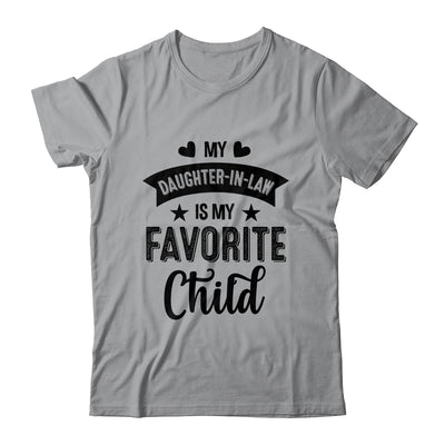 My Daughter In Law Is My Favorite Child Funny From Mom Dad Shirt & Tank Top | teecentury