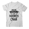 My Daughter In Law Is My Favorite Child Funny From Mom Dad Shirt & Tank Top | teecentury