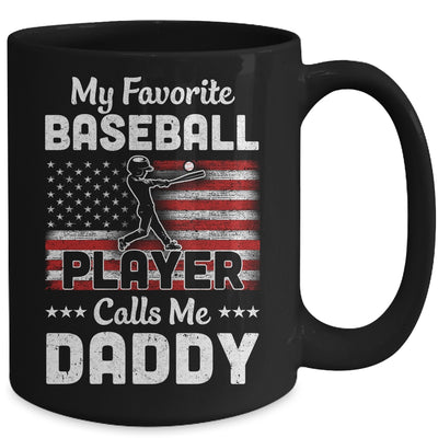 My Favorite Baseball Player Calls Me Daddy American Flag Mug Coffee Mug | Teecentury.com