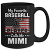 My Favorite Baseball Player Calls Me Mimi American Flag Mug Coffee Mug | Teecentury.com