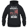 My Favorite Baseball Player Calls Me Mimi American Flag T-Shirt & Hoodie | Teecentury.com