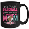 My Favorite Baseball Player Calls Me Mom Mothers Day Mug | teecentury