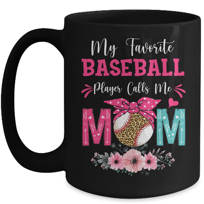 My Favorite Baseball Player Calls Me Mom Mothers Day Mug | teecentury