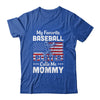 My Favorite Baseball Player Calls Me Mommy American Flag T-Shirt & Hoodie | Teecentury.com