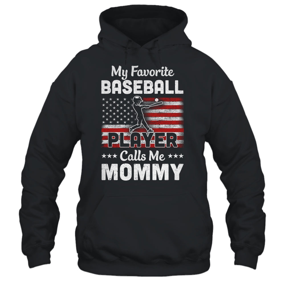 My Favorite Baseball Player Calls Me Mommy American Flag T-Shirt & Hoodie | Teecentury.com