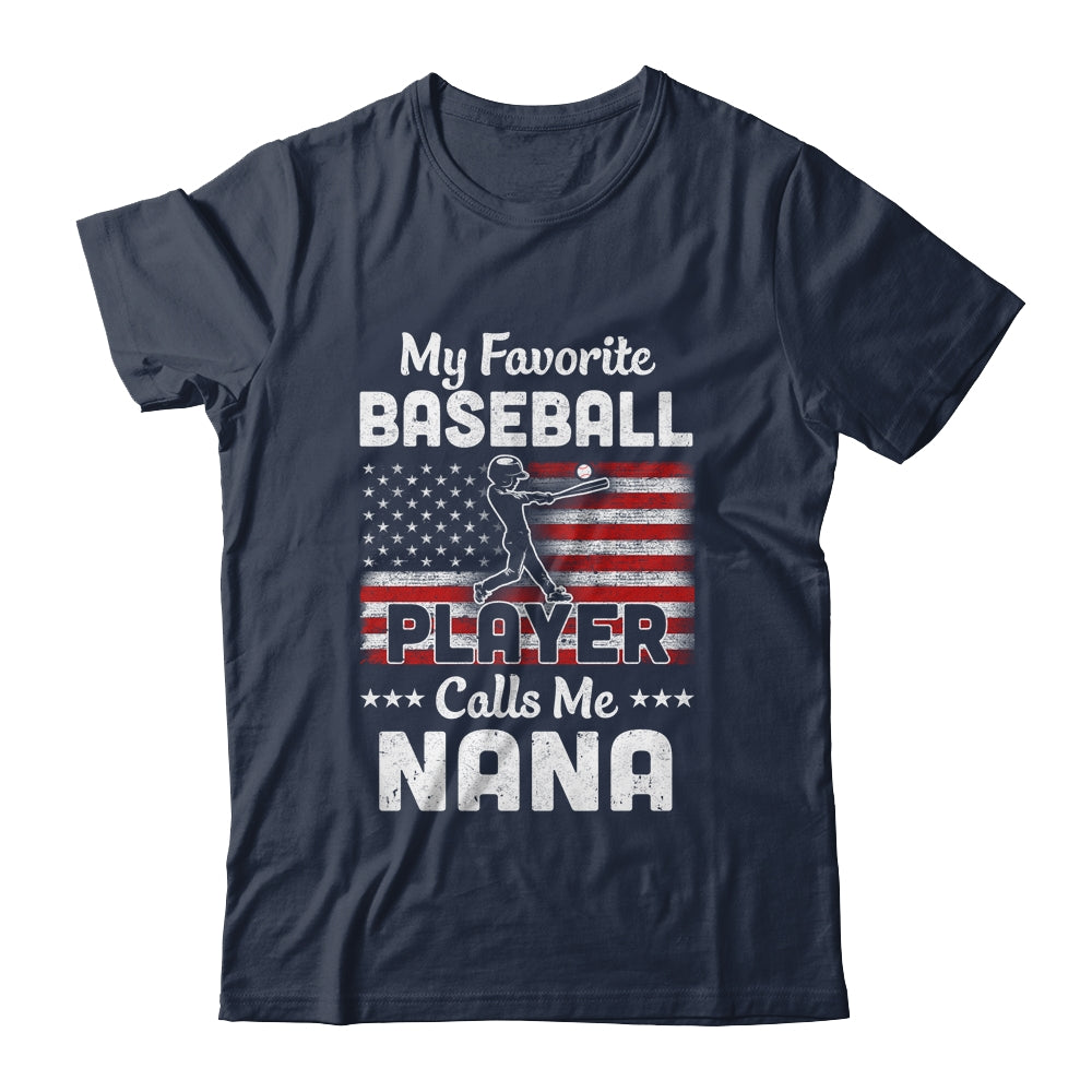 My Favorite Baseball Player Calls Me Nana American Flag T-Shirt & Hoodie | Teecentury.com
