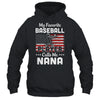 My Favorite Baseball Player Calls Me Nana American Flag T-Shirt & Hoodie | Teecentury.com