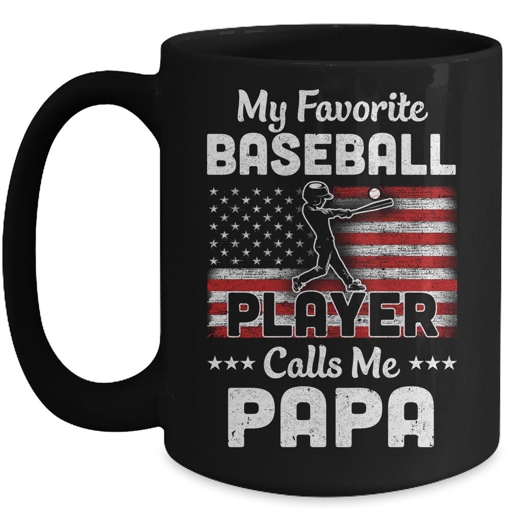 My Favorite Baseball Player Calls Me Papa American Flag Mug Coffee Mug | Teecentury.com