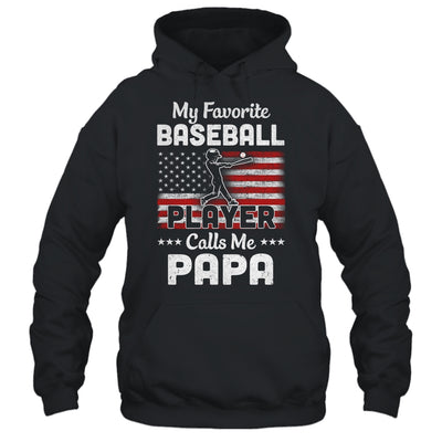 My Favorite Baseball Player Calls Me Papa American Flag T-Shirt & Hoodie | Teecentury.com