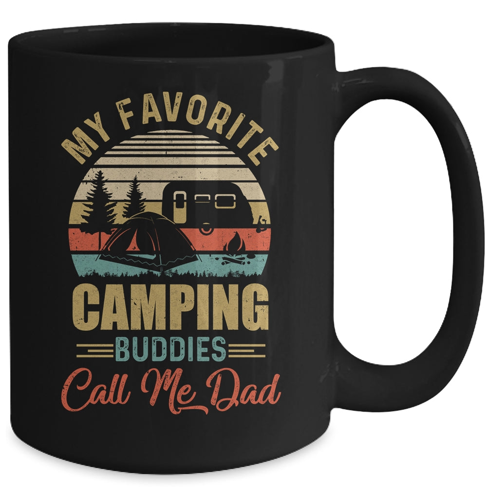 My Favorite Camping Buddies Call Me Dad Fathers Day Mug Coffee Mug | Teecentury.com
