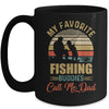 My Favorite Fishing Buddies Call Me Dad Fathers Day Mug Coffee Mug | Teecentury.com