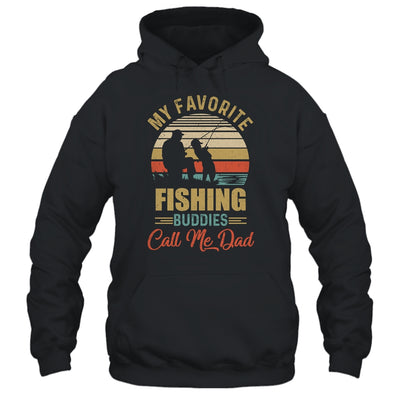 My Favorite Fishing Buddies Call Me Dad Fathers Day T-Shirt & Hoodie | Teecentury.com