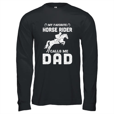 My Favorite Horse Rider Calls Me Dad Funny Father's Day T-Shirt & Hoodie | Teecentury.com