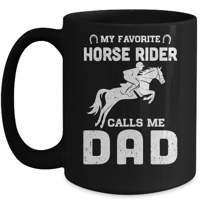 My Favorite Horse Rider Calls Me Dad Funny Father's Day Mug Coffee Mug | Teecentury.com
