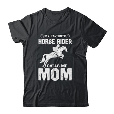 My Favorite Horse Rider Calls Me Mom Funny Mother's Day T-Shirt & Hoodie | Teecentury.com