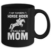 My Favorite Horse Rider Calls Me Mom Funny Mother's Day Mug Coffee Mug | Teecentury.com