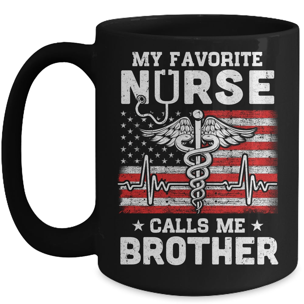 My Favorite Nurse Calls Me Brother USA Flag Mug Coffee Mug | Teecentury.com