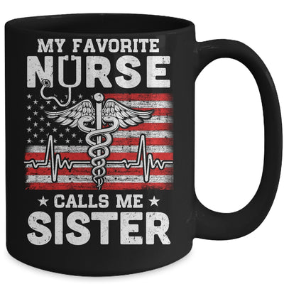 My Favorite Nurse Calls Me Sister USA Flag Mug Coffee Mug | Teecentury.com