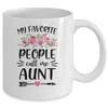 My Favorite People Call Me Aunt Mother's Day Floral Mug Coffee Mug | Teecentury.com