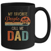 My Favorite People Call Me Dad Funny Fathers Day Mug Coffee Mug | Teecentury.com